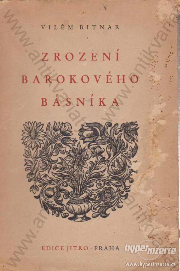 Zrození barokového básníka Vilém Bitnar - foto 1