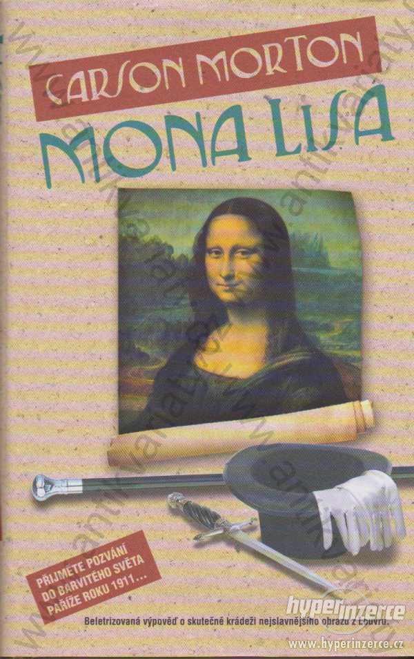 Mona Lisa  Carson Morton Metafora, Praha 2012 - foto 1