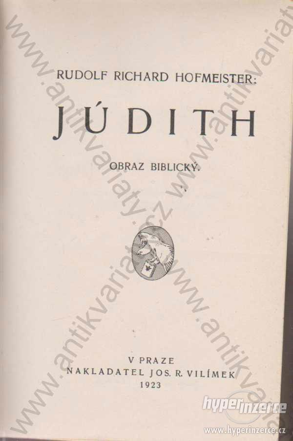 Júdith Rud. Rich. Hofmeister 1923 Jos. R. Vilímek - foto 1