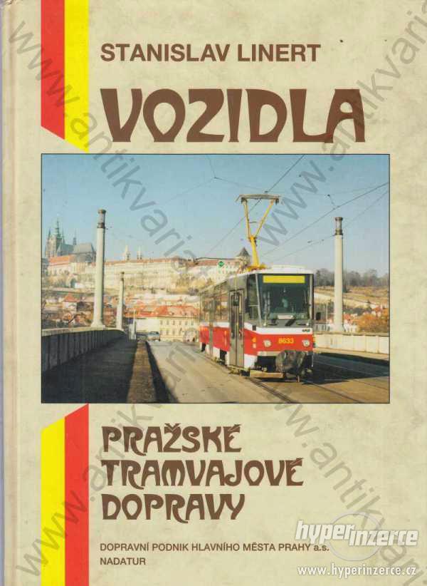 Vozidla pražské tramvajové dopravy S. Linert 1996 - foto 1