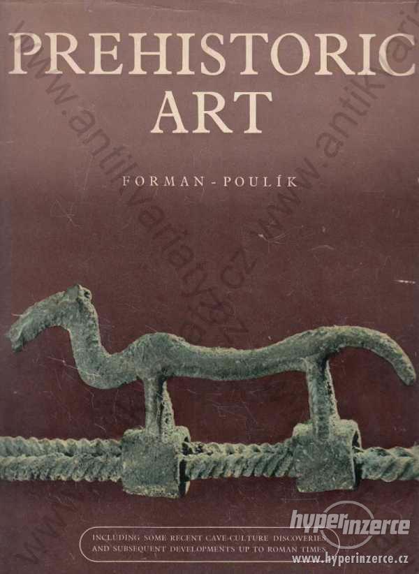 Prehistoric Art W. & B. Forman, J. Poulík - foto 1