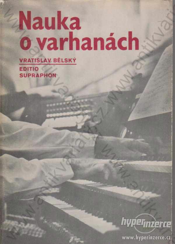 Nauka o varhanách Vretislav Bělský 1982 - foto 1