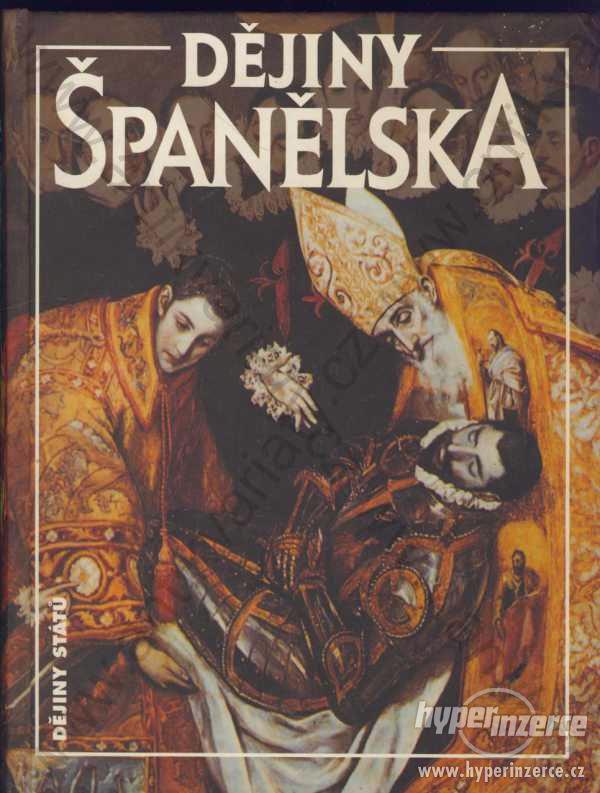 Dějiny Španělska, kol. autorů LN, 1995 - foto 1