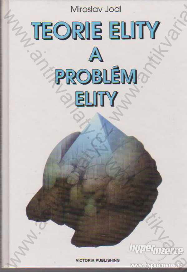 Teorie elity a problém elity Miroslav Jodl 1994 - foto 1