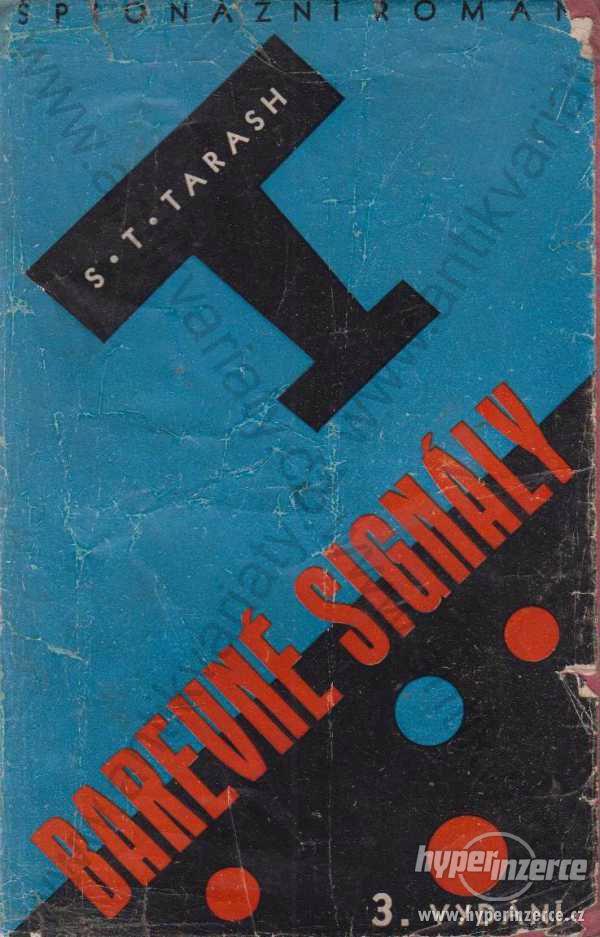 Barevné signály S. T. Tarash 1938 Ladislav Janů - foto 1