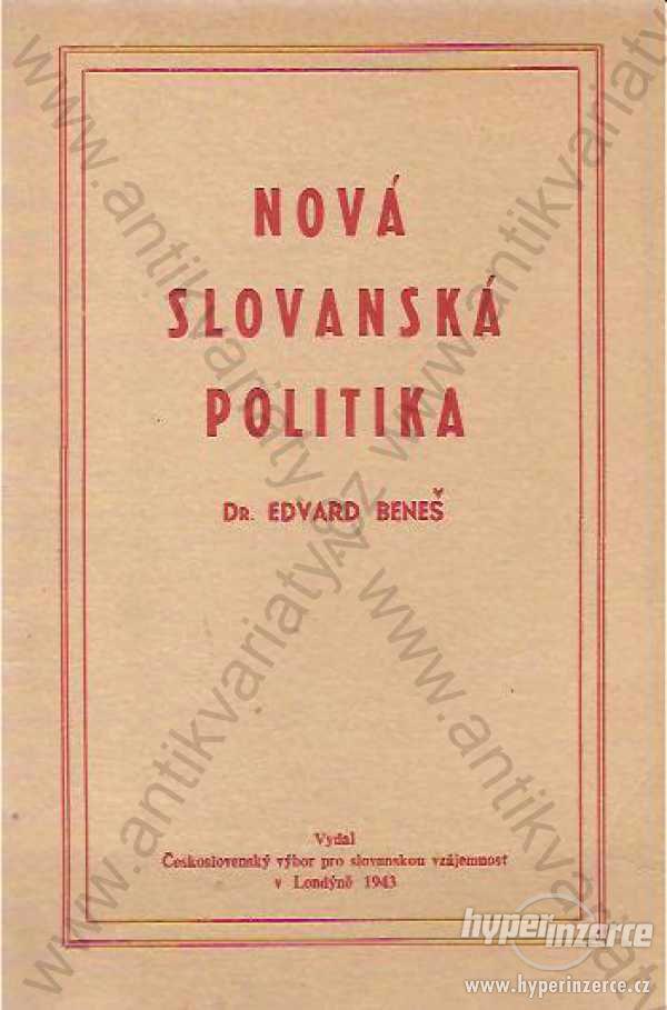 Nová slovanská politika Dr. Edvard Beneš 1943 - foto 1
