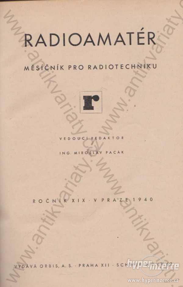 Radioamatér ved. redaktor Miroslav Pacák 1940 - foto 1