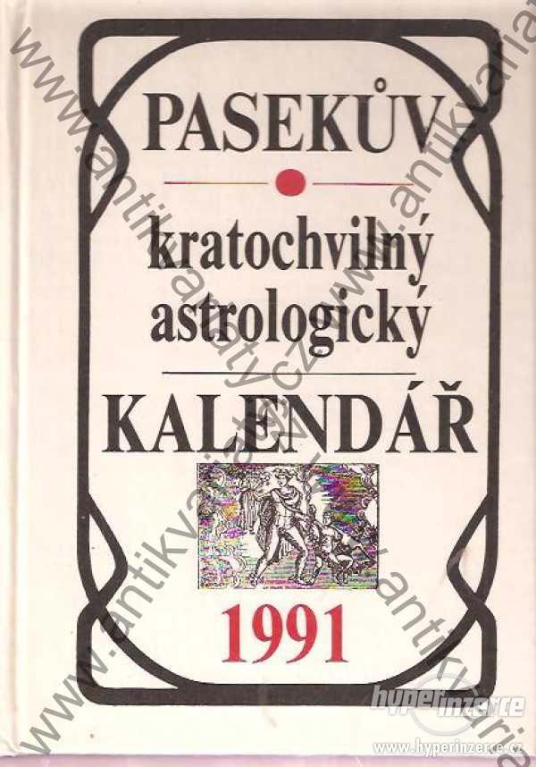 Pasekův kratochvilný astrologický kalendář 1991 - foto 1