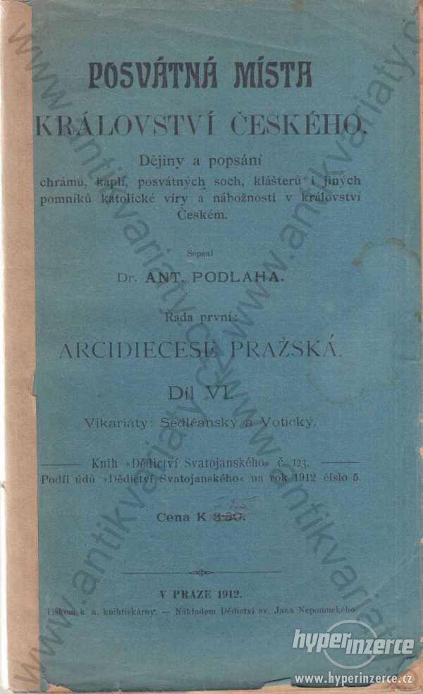 Posvátná místa království Českého A. Podlaha 1912 - foto 1