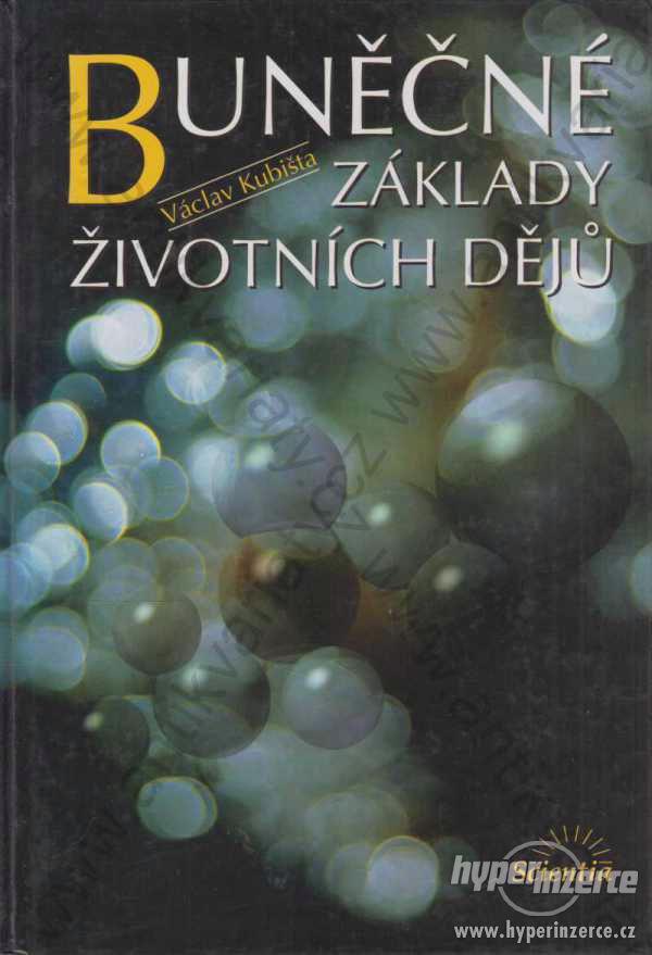 Buněčné základy životních dějů Václav Kubišta 1998 - foto 1