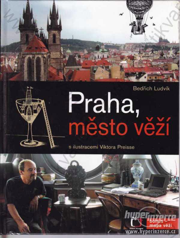 Praha, město věží  Bedřich Ludvík 2009 - foto 1