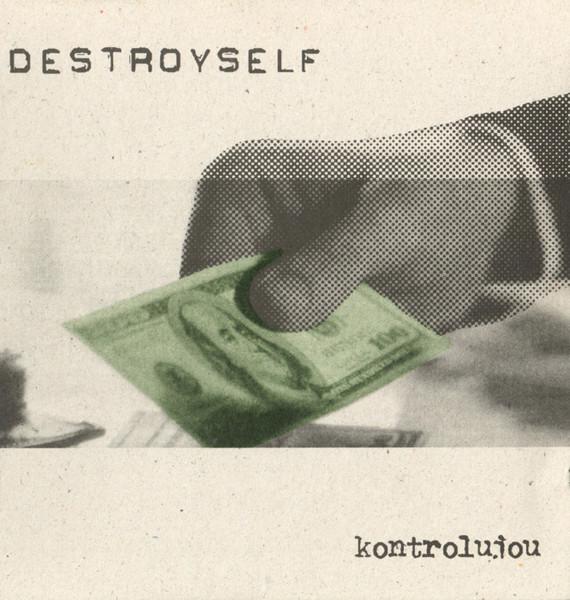 Destroyself – Kontrolujou   (CD) - foto 1