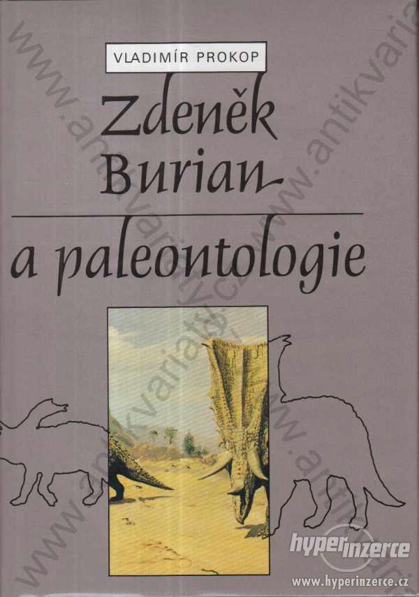 Zdeněk Burian a paleontologie Vladimír Prokop 1990 - foto 1