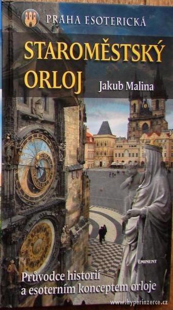 J. Malina: Praha esoterická: Staroměstský orloj - foto 1