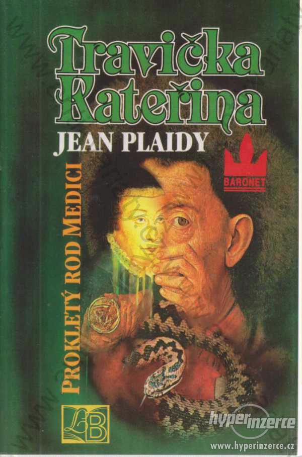 Travička Kateřina, Jean Plaidy Baronet 1994 - foto 1