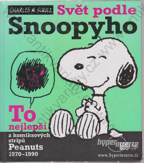 Svět podle Snoopyho Charles Monroe Schulz - foto 1