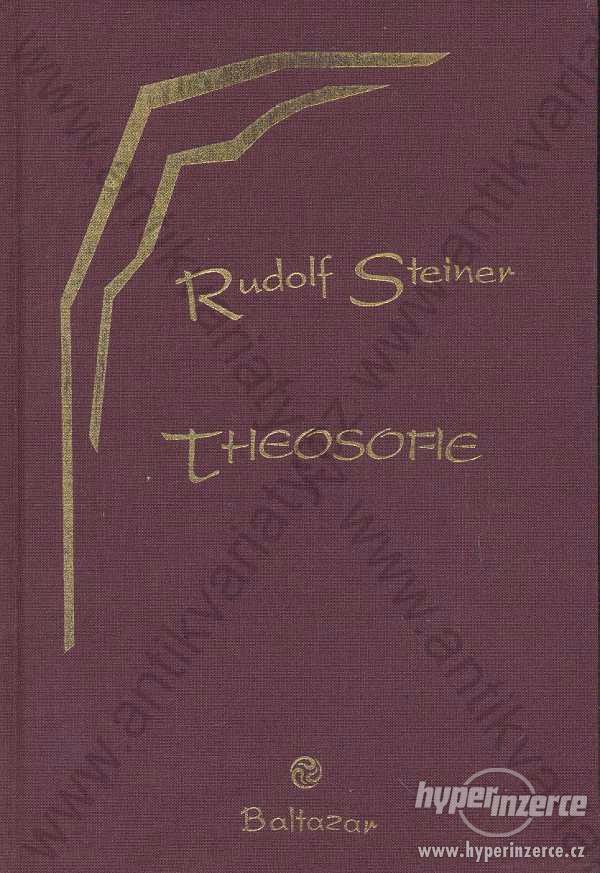 Theosofie Rudolf Steiner Baltazar, Praha 1992 - foto 1