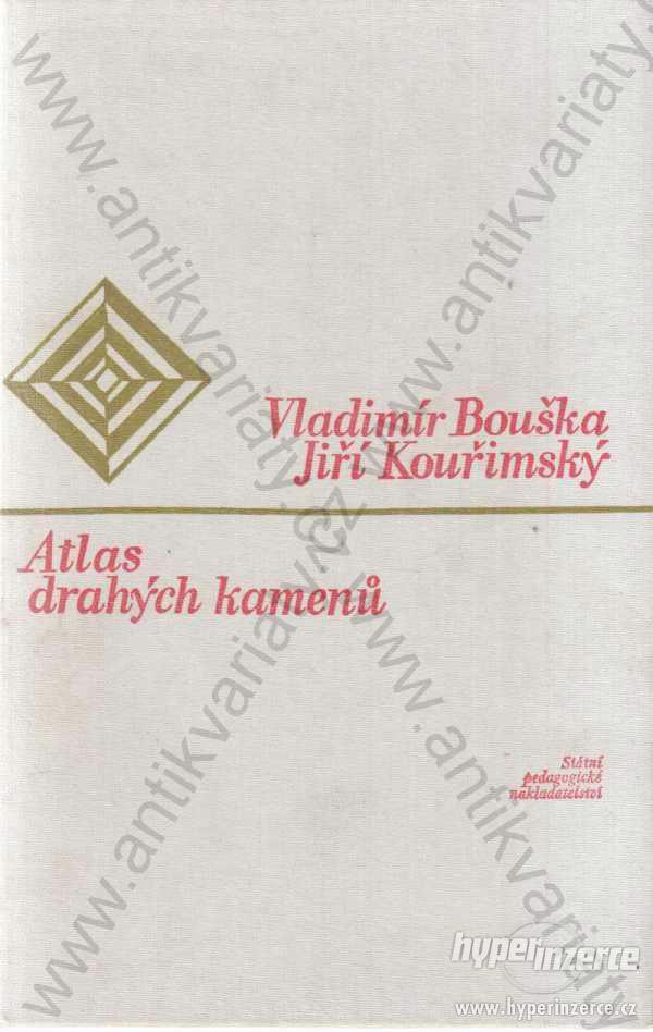 Atlas drahých kamenů Bouška Kouřimský 1985 - foto 1