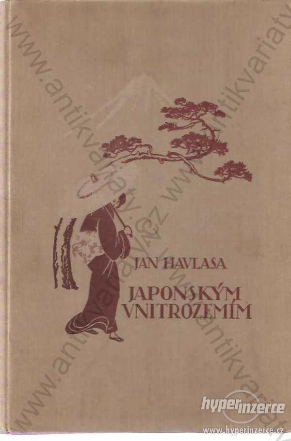Japonským vnitrozemím Jan Havlasa Kniha 1924 - foto 1
