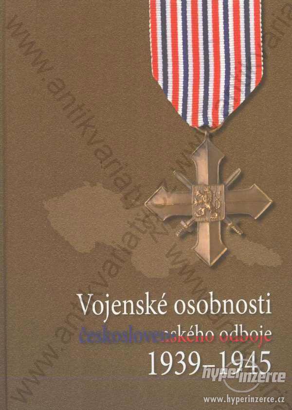 Vojenské osobnosti českoslovens. odboje 1939-1945 - foto 1