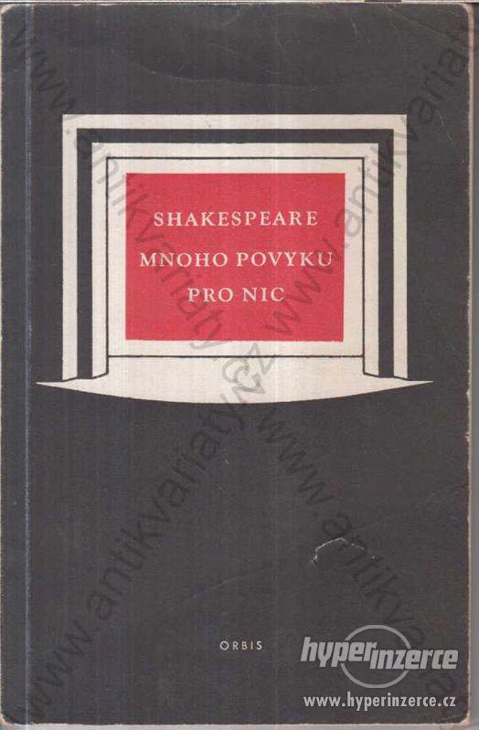 Mnoho povyku pro nic Shakespeare Tetauer 1953 - foto 1