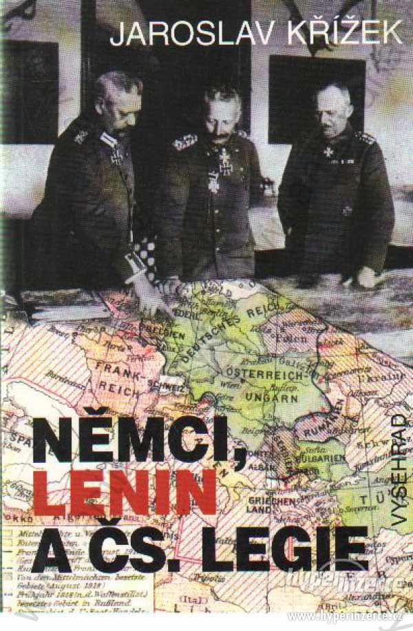 Němci, Lenin a čs. legie Jaroslav Křížek - foto 1