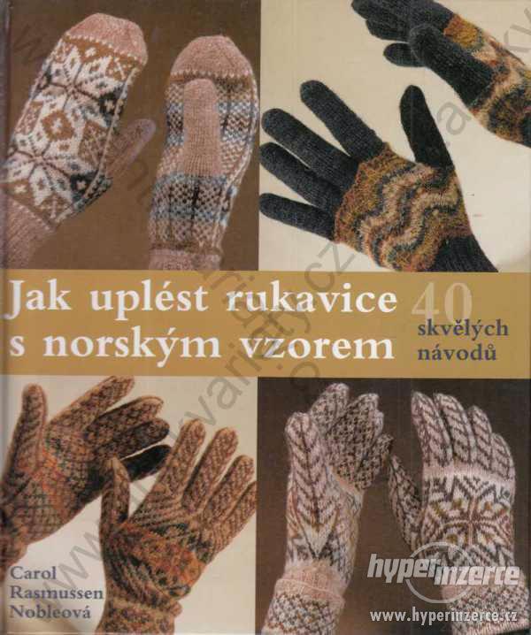 Jak uplést rukavice s norským vzorem 2004 BB/art - foto 1