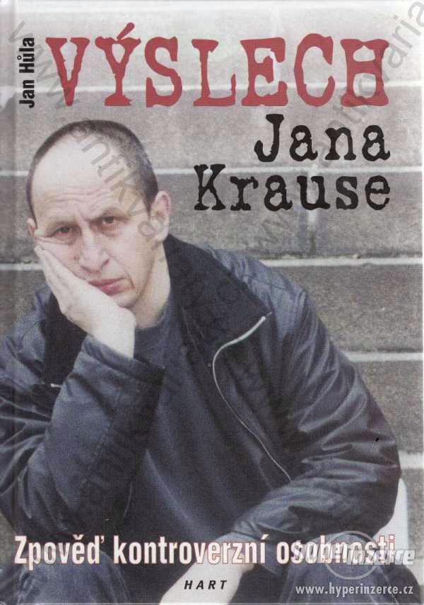 Výslech Jana Krause Jan Hůla 2001 - foto 1