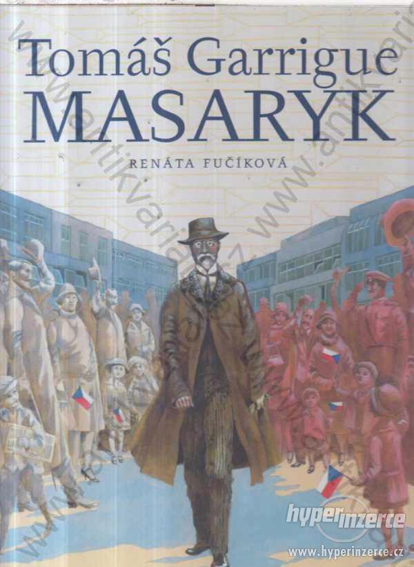 Tomáš Garrigue Masaryk Renáta Fučíková Práh 2006 - foto 1