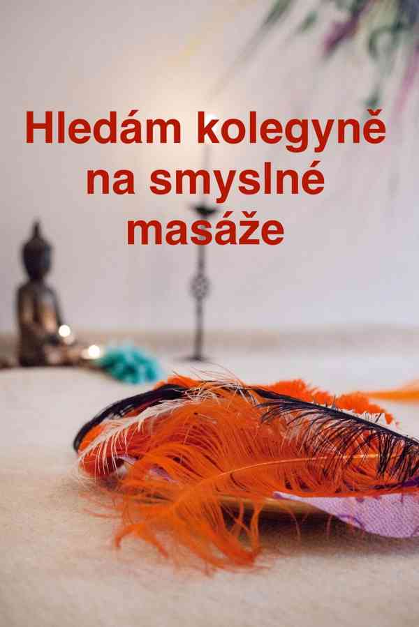 Přijmu kolegyni na Tantricke masaze 