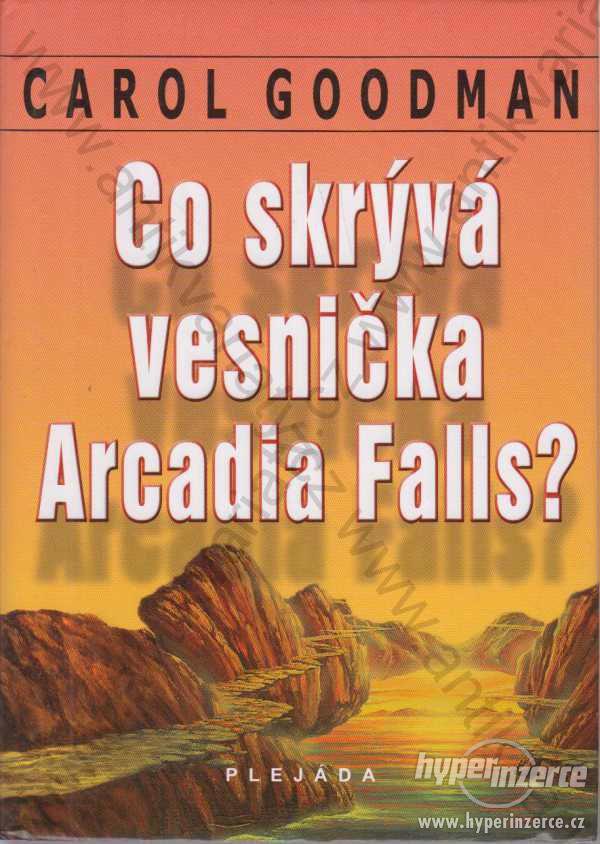Co skrývá vesnička Arcadia Falls? C. Goodman 2011 - foto 1