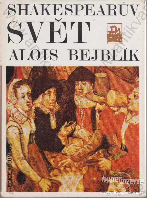 Shakespearův svět  Alois Bejblík 1979 Mladá fronta - foto 1