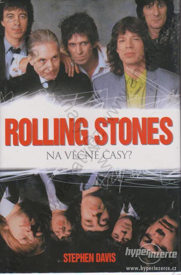 Rolling Stones Stephen Davis Na věčné časy? 2003 - foto 1
