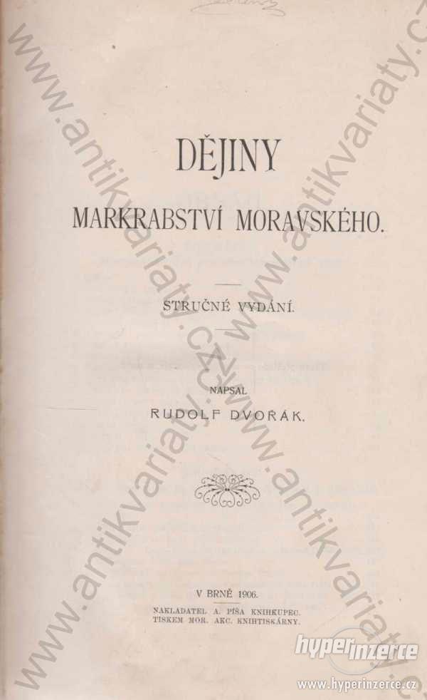 Dějiny markrabství moravského Rudolf Dvořák 1906 - foto 1