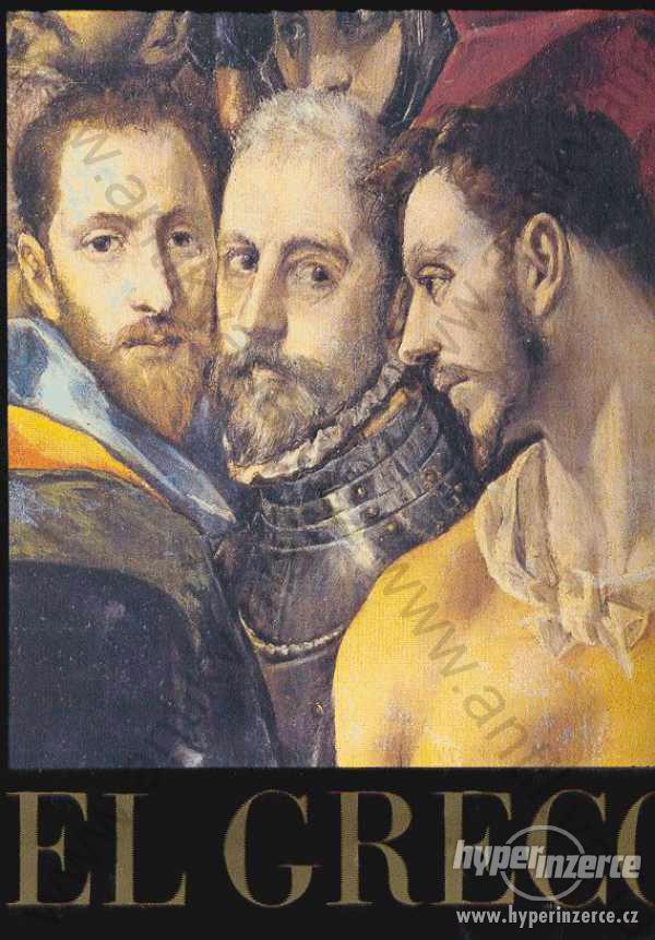 El Greco 1541 - 1614 José Gudiol, Odeon Praha 1976 - foto 1