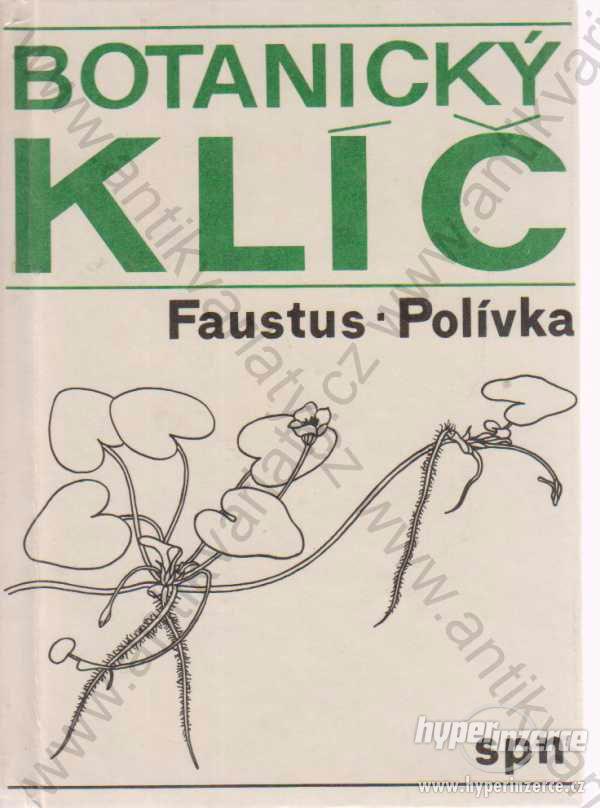 Botanický klíč L. Faustus, Fr. Polívka 1984 SPN - foto 1