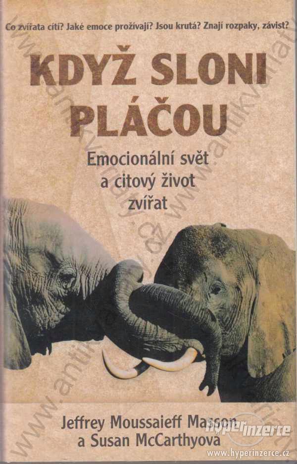 Když sloni pláčou J.M. Masson a S.McCarthyová 1998 - foto 1
