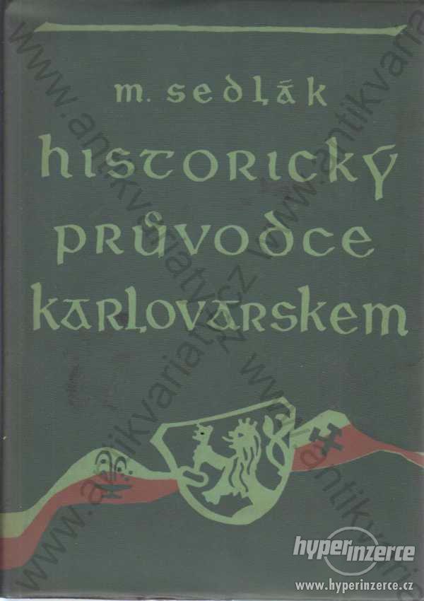 Historický průvodce Karlovarskem Miroslav Sedlák - foto 1