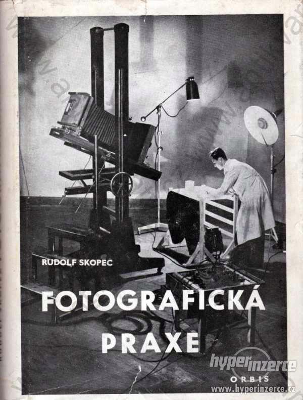 Fotografická praxe Rudolf Skopec Orbis, Praha 1953 - foto 1