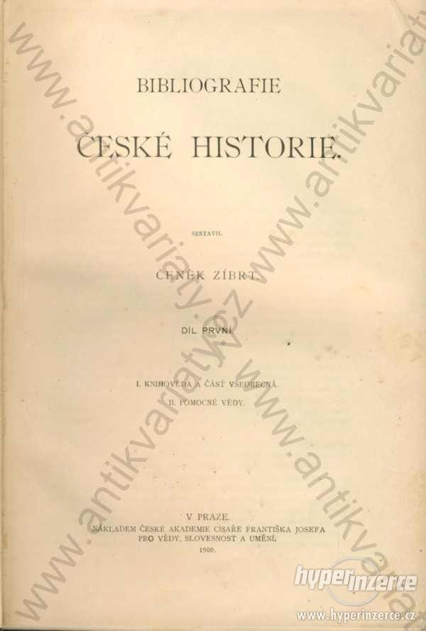 Bibliografie české historie I.-V.  Zíbrt 1900 - foto 1