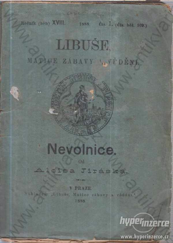 Nevolnice Alois Jirásek 1. vydání 1888 - foto 1