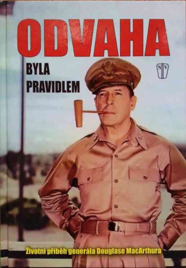 ( Military) gen. Douglas MacArthur - Odvaha byla pravidlem - foto 1