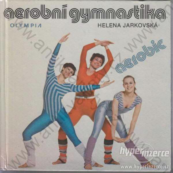 Aerobní gymnastika Helena Jarkovská Olympia 1985 - foto 1