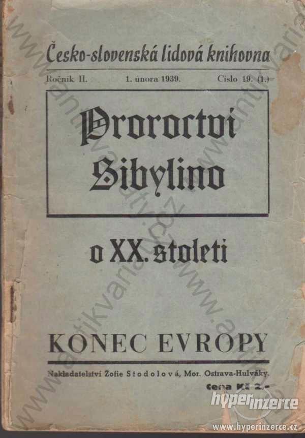 Proroctví Sibylino o XX. století Konec Evropy 1938 - foto 1
