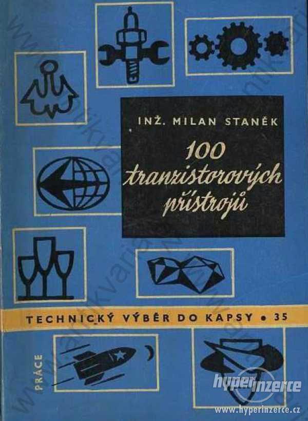 100 tranzistorových přístrojů Práce 1964 - foto 1