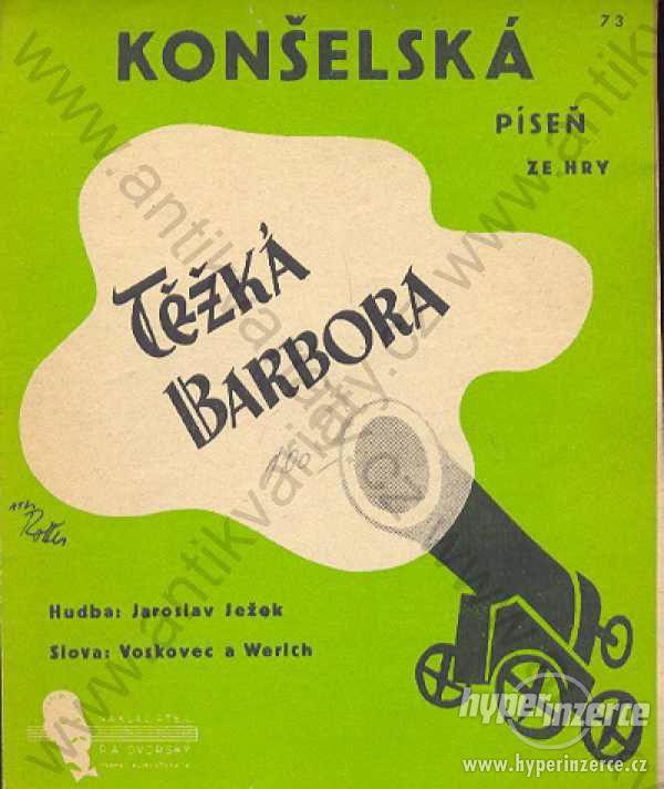 Konšelská píseň ze hry Těžká Barbora 1938 Dvorský - foto 1