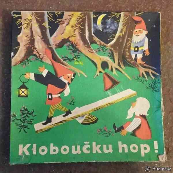 Vykopali jsme vále.sekeru,Kloboučku hop,Člověče nezlob se - foto 3