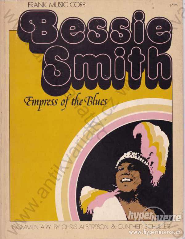 Empress of the Blues Bessie Smith - foto 1