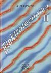 Elektrotechnika II  A. Blahovec 97 - učebnice SŠ elektro - foto 1