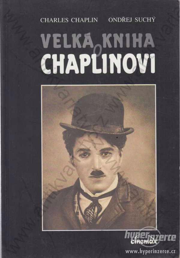 Velká kniha o Chaplinovi 1997 Chaplin - O. Suchý - foto 1